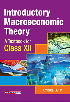 Viva Introductory Macroeconomics Theory Class XII Updated Edition